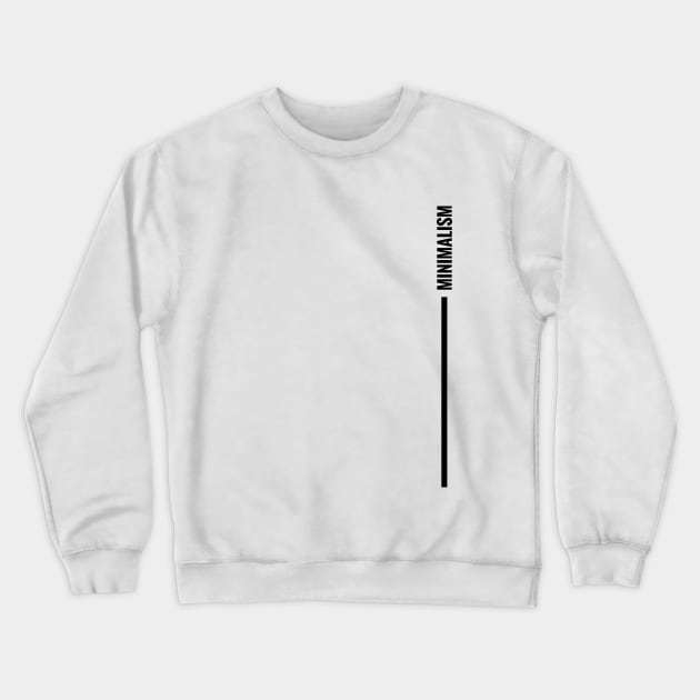 Minimalism design by minimal DM (Black vertical version) Crewneck Sweatshirt by Minimal DM